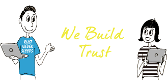 We Build Trust